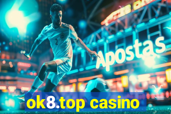 ok8.top casino